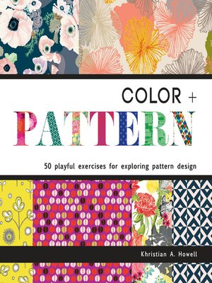 cover image of Color + Pattern